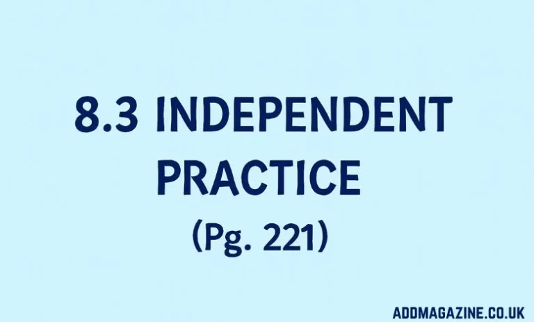 the3 Independent Practice Page 221 Answer Key Explained 8-3-independent-practice-page-221-answer-key