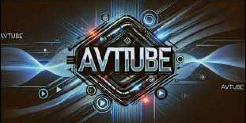 AVTube: A Complete Guide to the Popular Video Streaming Platform AVTube